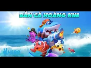 Bắn Cá Hoàng Kim - Trải Nghiệm Cá Cược Bắn Cá Đỉnh Cao Nhất