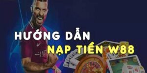 nạp tiền W88